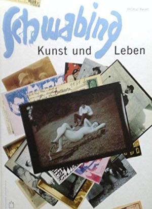 Schwabing, Kunst und Leben um 1900