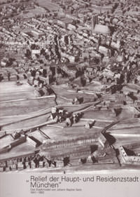 Eickelmann Renate – Relief der Haupt- und Residenzstadt München