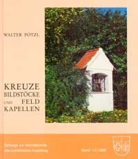 München Buch Kreuze, Bildstöcke und Feldkapellen