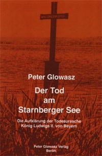 Glowasz Peter – Der Tod am Starnberger See