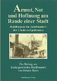 Baier Johann – Armut, Not und Hoffnung am Rande einer Stadt