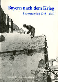  – Bayern nach dem Krieg