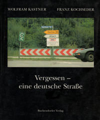  , Vergessen - eine deutsche Straße