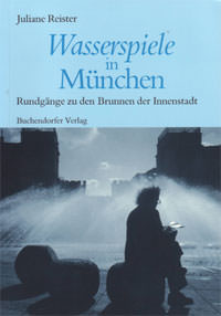 Reister Juliane – Wasserspiele in München