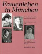  - Frauenleben in München