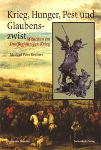 Heimers Manfred Peter – Krieg, Hunger, Pest und Glaubenszwist