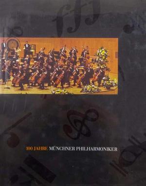 100 Jahre Münchner Philharmoniker 