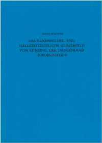 Das urnenfelder- und hallstattzeitliche Gräberfeld von Künzing