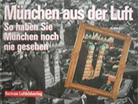 Gorkenant Klaus H., Zaigler Robert – München aus der Luft