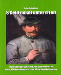 S`Geld muaß unter d`Leit: