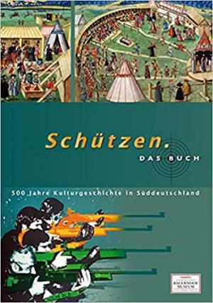 München Buch Schützen. Das Buch.