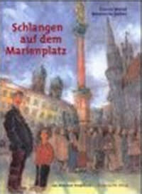 Wendt Gunna, Zacher Rosemarie – Schlangen auf dem Marienplatz