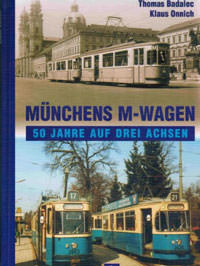 Badalec Thomas, Onnich Klaus – Münchens M-Wagen