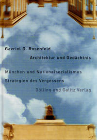 Rosenfeld Gavriel D. – Architektur und Gedächtnis