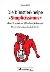 Diehl Walther – Die Künstlerkneipe »Simplicissimus«