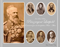 Luitpold von Bayern , Prinzregent Luitpold