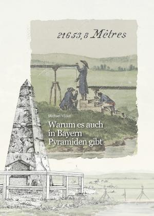 München Buch Warum es auch in Bayern Pyramiden gibt