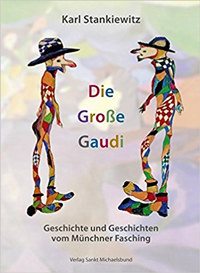 Stankiewitz Karl – Die Große Gaudi