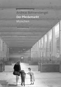 Bohnenstengel Andreas – Der Pferdemarkt München