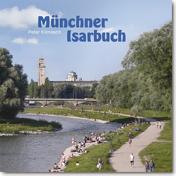 Klimesch Peter – Münchner Isarbuch
