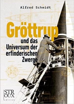 München Buch Gröttrup und das Universum der erfinderischen Zwerge