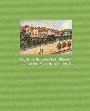 180 Jahre Heilkunst in Thalkirchen