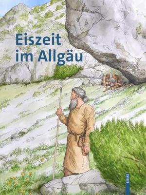 München Buch Eiszeit im Allgäu