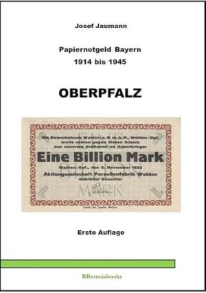 Papiernotgeld Bayern 1914 bis 1945