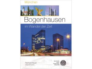 Bauer Reinhard, Scheubner Herbert – Bogenhausen im Wandel der Zeit