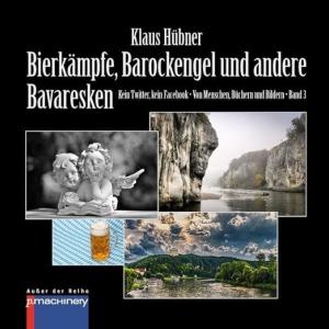 BIERKÄMPFE, BAROCKENGEL UND ANDERE BAVARESKEN