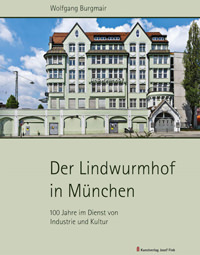 Burgmair Wolfgang – Der Lindwurmhof in München