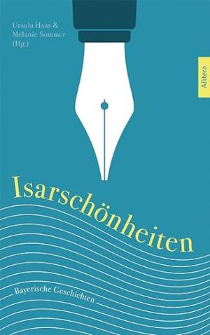  – Isarschönheiten