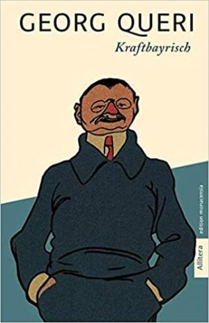 Queri Georg – Kraftbayrisch