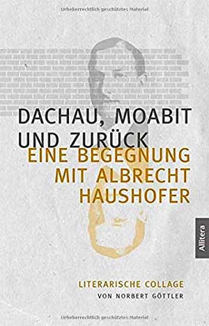 Dachau, Moabit und zurück