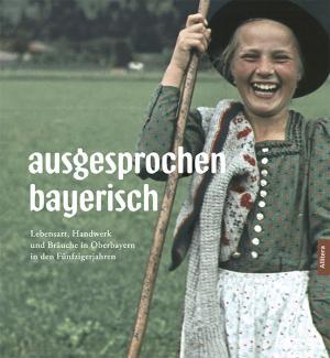 ausgesprochen bayerisch