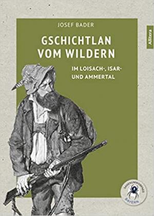 Bader Josef - Gschichten vom Wildern