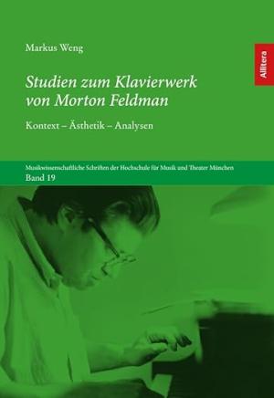 Weng Markus - Studien zum Klavierwerk von Morton Feldman
