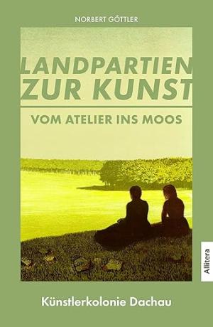 Göttler Norber - Landpartien zur Kunst