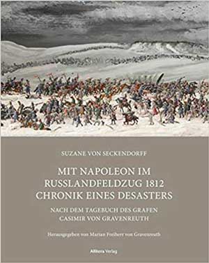 München Buch Mit Napoleon im Russlandfeldzug 1812. Chronik eines Desasters