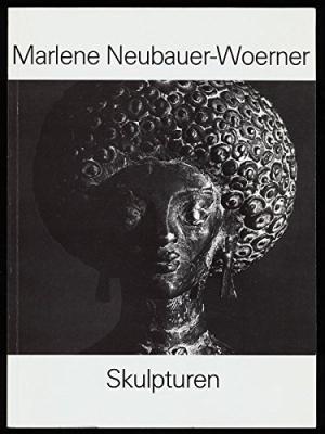 Neubauer Rainer, Schad Martha – Marlene Neubauer-Woerner - Skulpturen