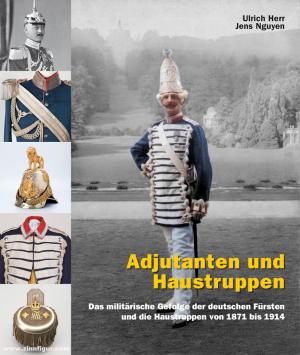 Herr Ulrich, Nguyen Jens - Adjutanten und Haustruppen