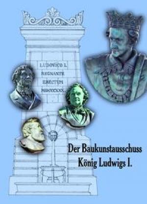 Kein Buchcover vorhanden: Der Baukunstausschuss König Ludwigs I. von Hopfenmüller Annelie