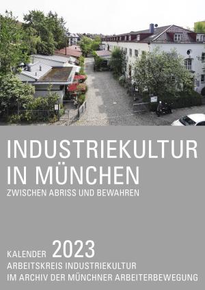  – Industriekultur in München