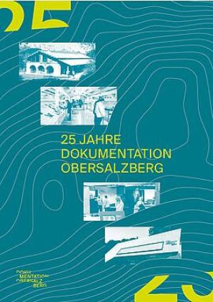 München Buch 25 Jahre Dokumentation Obersalzberg