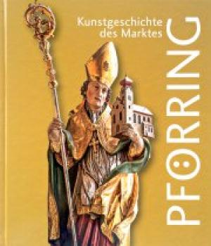 München Buch Kunstgeschichte des Marktes Pförring