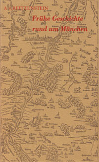 Frühe Geschichte rund um München