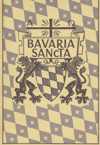 Rosenberger Ludwig – Bavaria sancta
