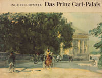 Feuchtmayr Inge – Das Prinz Carl-Palais