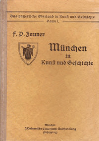 Zauner Franz Rau, München in Kunst und Geschichte