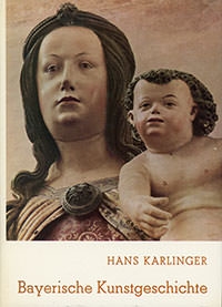 Karlinger Hans – Bayerische Kunstgeschichte
